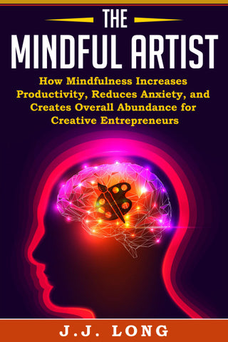 The Mindful Artist - Paperback Version